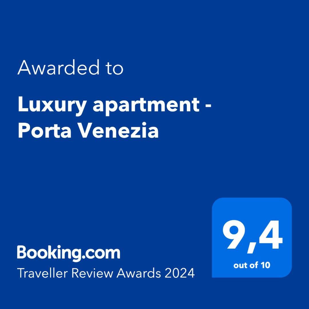 Luxury Apartment - Porta Venezia Milán Exterior foto